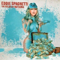 The Value Of Nothing mp3 Album by Eddie Spaghetti