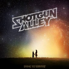 Dying To Survive mp3 Album by Shotgun Alley