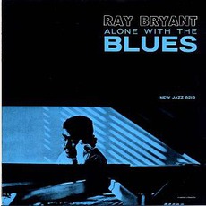 Alone With The Blues mp3 Album by Ray Bryant