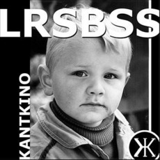 LRSBSS mp3 Album by Kant Kino
