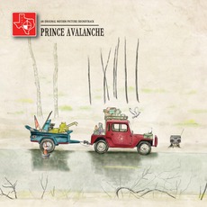 Prince Avalanche: An Original Motion Picture Soundtrack mp3 Soundtrack by Explosions In The Sky, David Wingo