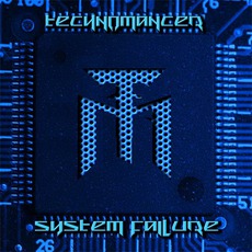 System Failure mp3 Album by Technomancer