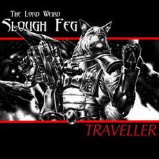 Traveller mp3 Album by The Lord Weird Slough Feg