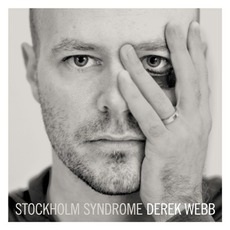 Stockholm Syndrome mp3 Album by Derek Webb