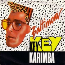Key Key Karimba mp3 Album by Baltimora