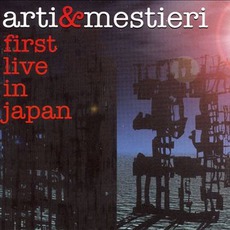 First Live In Japan mp3 Live by Arti & mestieri