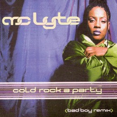 Cold Rock A Party (Bad Boy Remix) mp3 Single by MC Lyte