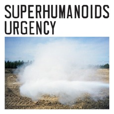 Urgency mp3 Album by Superhumanoids