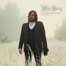 Kill The Wolf mp3 Album by Matt Berry