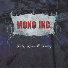 Pain, Love & Poetry (Digipak Edition) mp3 Album by Mono Inc.