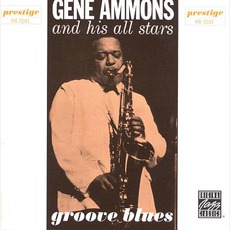 Groove Blues mp3 Album by Gene Ammons And His All-Stars