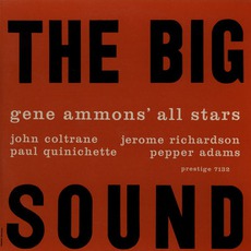 The Big Sound mp3 Album by Gene Ammons' All Stars