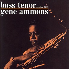 Boss Tenor (Remastered) mp3 Album by Gene Ammons