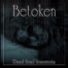 Dead Soul Insomnia mp3 Album by Betoken