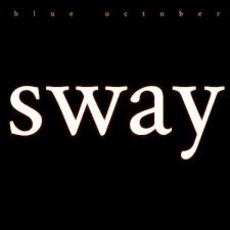 Sway mp3 Album by Blue October