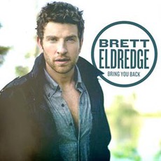 Bring You Back mp3 Album by Brett Eldredge