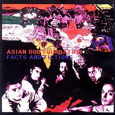 Facts And Fictions mp3 Album by Asian Dub Foundation