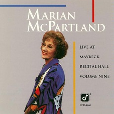 Live At Maybeck Recital Hall, Volume Nine mp3 Live by Marian McPartland