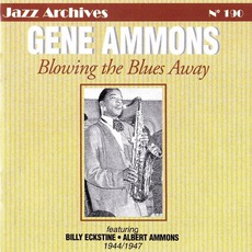 Blowing The Blues Away 1944-1947 mp3 Artist Compilation by Gene Ammons