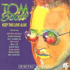 Keep This Love Alive mp3 Album by Tom Scott