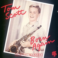 Born Again mp3 Album by Tom Scott