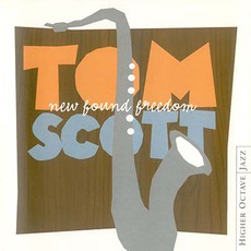 New Found Freedom mp3 Album by Tom Scott