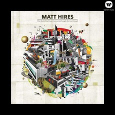 This World Won’t Last Forever, But Tonight We Can Pretend mp3 Album by Matt Hires