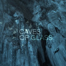 Caves Of Glass mp3 Album by Caves Of Glass