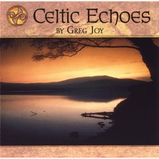 Celtic Echoes mp3 Album by Greg Joy