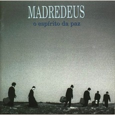 O Espírito Da Paz mp3 Album by Madredeus