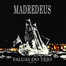 Faluas Do Tejo mp3 Album by Madredeus