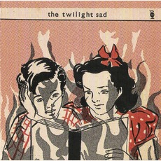 The Twilight Sad mp3 Album by The Twilight Sad