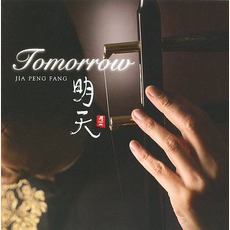 Tomorrow mp3 Album by Jia Peng Fang