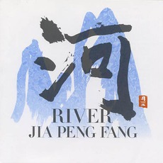 River mp3 Album by Jia Peng Fang