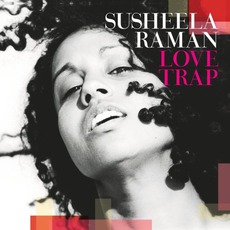 Love Trap mp3 Album by Susheela Raman