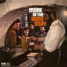 More Of The Hard Stuff mp3 Album by The Dubliners