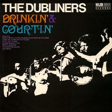 Drinkin' And Courtin' mp3 Album by The Dubliners