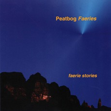Faerie Stories mp3 Album by Peatbog Faeries