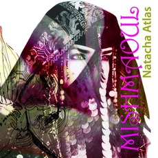 Mish Maoul mp3 Album by Natacha Atlas
