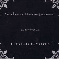 Folklore mp3 Album by 16 Horsepower
