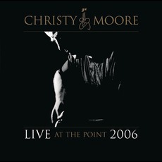 Live At The Point 2006 mp3 Live by Christy Moore
