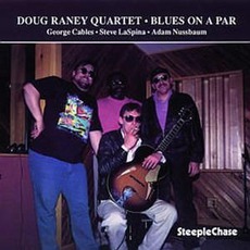 Blues On A Par mp3 Album by Doug Raney Quartet