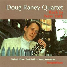 Back In New York mp3 Album by Doug Raney Quartet