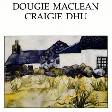 Craigie Dhu mp3 Album by Dougie MacLean