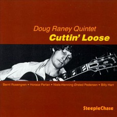 Cuttin' Loose mp3 Album by Doug Raney Quintet