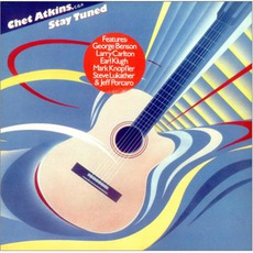 Stay Tuned mp3 Album by Chet Atkins
