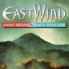Eastwind mp3 Album by Andy Irvine & Davy Spillane