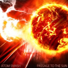 Passage To The Sun mp3 Album by Atom Smash