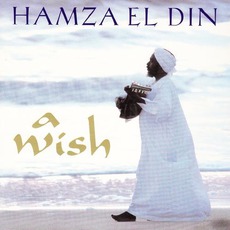 A Wish mp3 Album by Hamza El Din