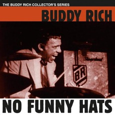 No Funny Hats mp3 Album by Buddy Rich
